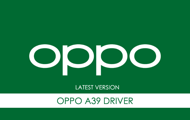 Oppo A39 USB Driver