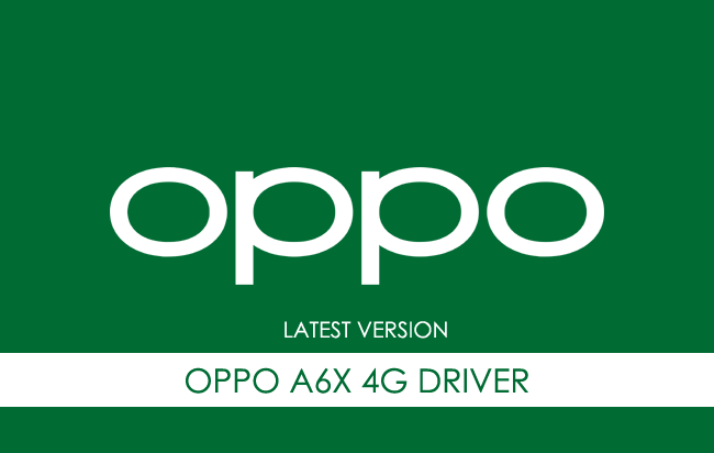 Oppo A6X 4G USB Driver