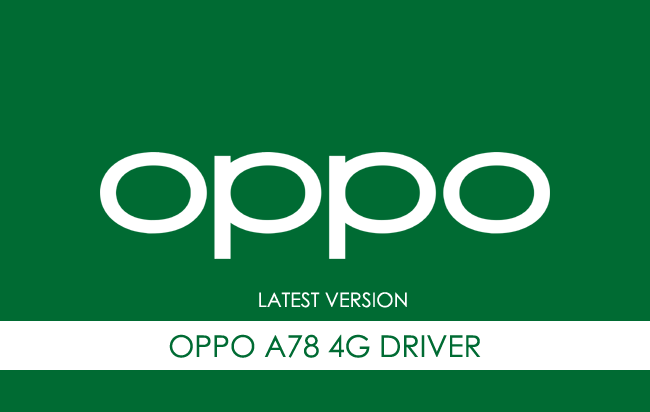 Oppo A78 4G USB Driver