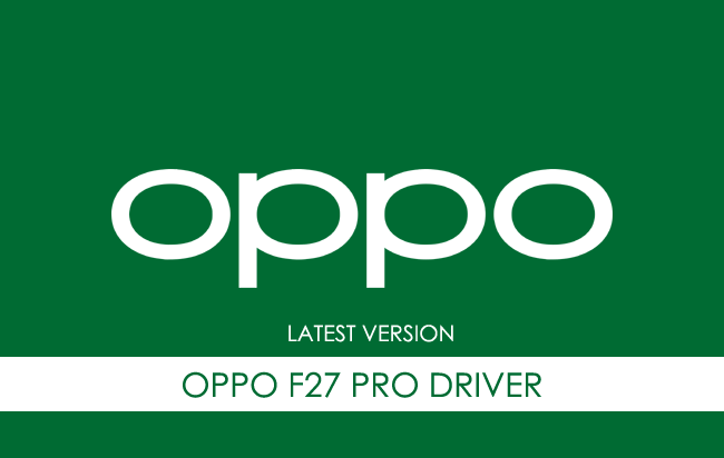 Oppo F27 Pro USB Driver