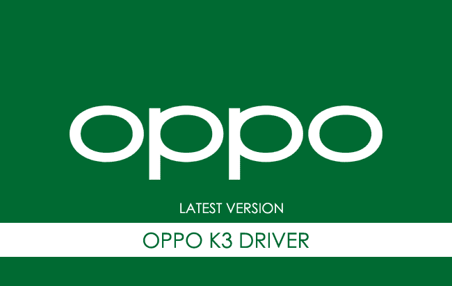 Oppo K3 USB Driver