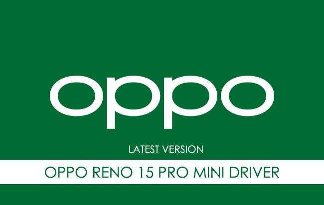 Oppo Reno 15 Pro Mini USB Driver