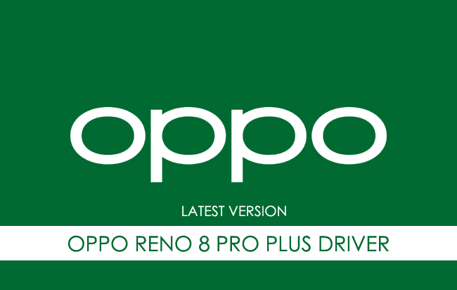 Oppo Reno 8 Pro Plus USB Driver